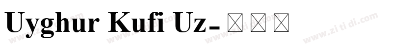 Uyghur Kufi Uz字体转换